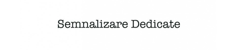 Semnalizare Dedicate