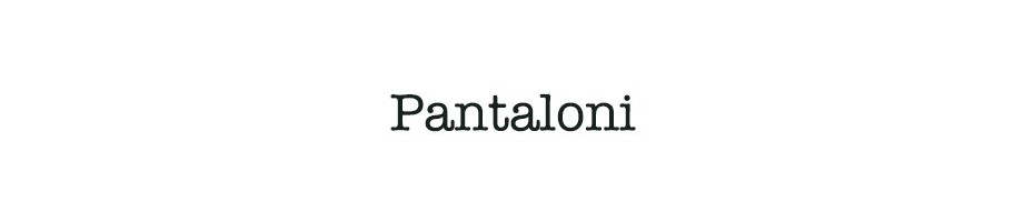 Pantaloni