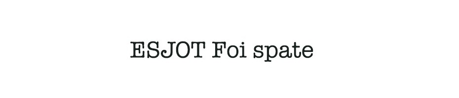 ESJOT Foi spate