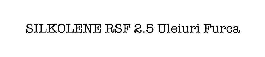 SILKOLENE RSF 2.5 Uleiuri Furca