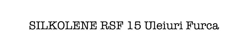 SILKOLENE RSF 15 Uleiuri Furca