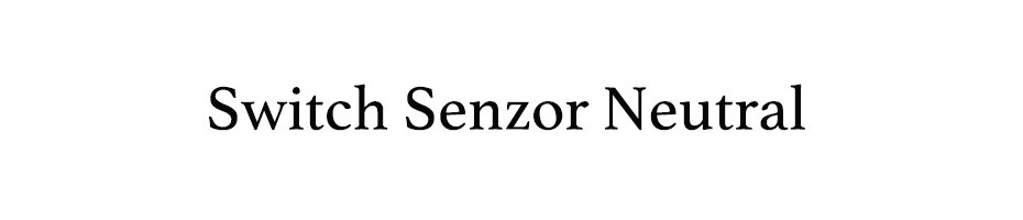 Switch Senzor Neutral