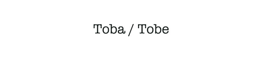 Toba / Tobe