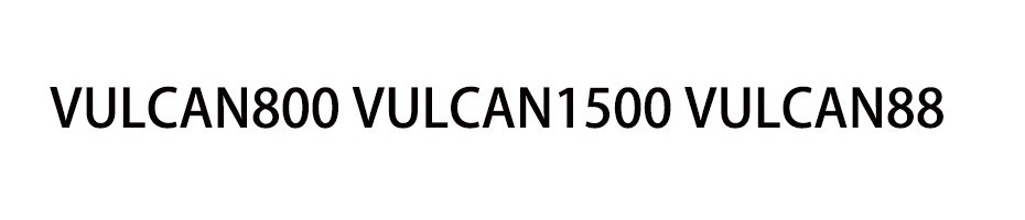VULCAN800 VULCAN1500 VULCAN88